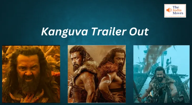 Kanguva Trailer Out : कंगुवा का धमाकेदार ट्रेलर रिलीज, बॉबी देओल-सूर्या के फैन्स को बड़ा सरप्राइज