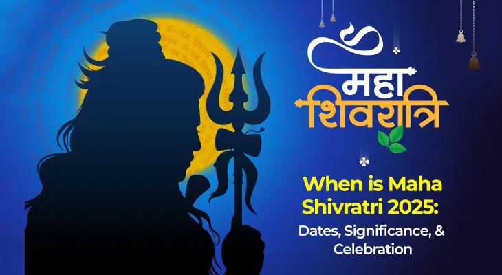 When is Maha Shivratri 2025: Dates, Significance, and Celebration