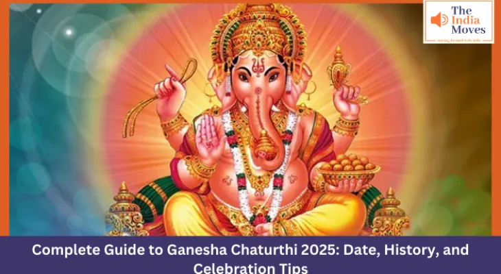 Complete Guide to Ganesha Chaturthi 2025: Date, History, and Celebration Tips