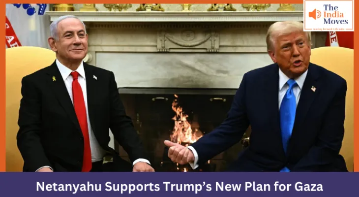 Netanyahu Supports Trump’s New Plan for Gaza