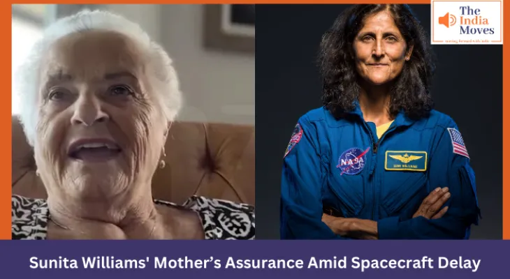 Sunita Williams Mother’s Assurance Amid Spacecraft Delay