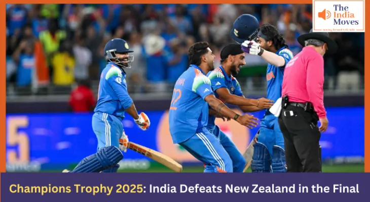 Champions Trophy 2025: India Defeats New Zealand in the Final